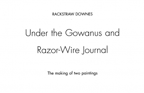 Rackstraw Downes Under the Gowanus and Razor-Wire Journal