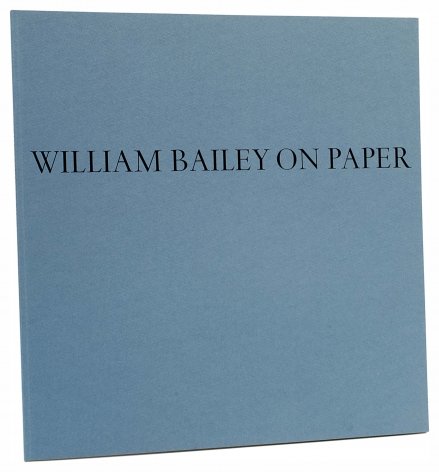 William Bailey On Paper