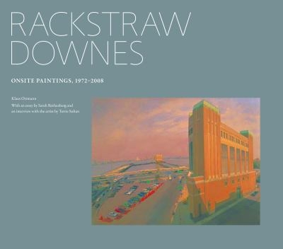 Rackstraw Downes On-Site Paintings